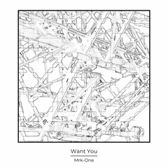 Want You (Free Download)