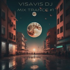 Mix Trance #1 by Visavis Dj (Live 05.02.2024)