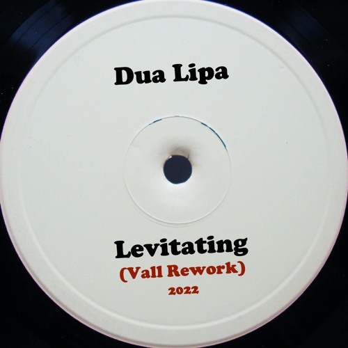Levitating (Vall Rework)