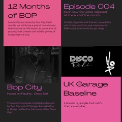 12 Months Of Bop | 004 | UK Garage Bassline