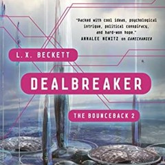 Dealbreaker, The Bounceback, 2# @E-book!