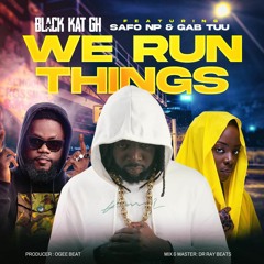 Black Kat   We Run Things