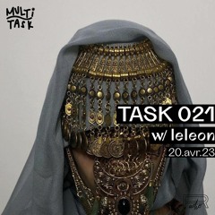 TASK 021 w/ LELEON (20.04.23)