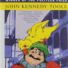 Get KINDLE 📕 A Confederacy of Dunces by  John Kennedy Toole &  Walker Percy [KINDLE