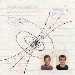 Selecta Live Series 002 | Galiano b2b Hugo | 05.09.2025