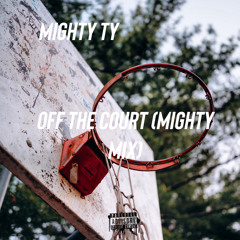 Off The Court (Mighty Mix)