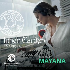 Mayana IBIZA GlOBAL RADIO 2023 Inner Garden  Radio show