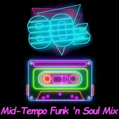 '80s Mid-Tempo Funk 'n Soul Mix