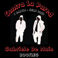 Contro La Pared J.balvin ft. Sena Paul - G.De Maio edit [LATIN HOUSE]