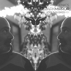 Cryogenics - The Dark Mirror Mix [1]