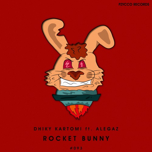 Dhiky Kartomi - Rocket Bunny (ft. Alegaz)