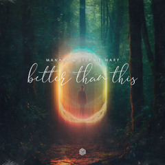 Manaar & Steanie Mary - Better Than This