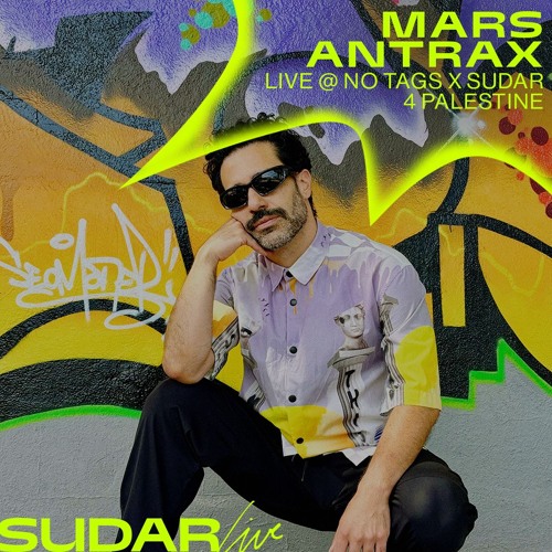 Mars Antrax @ No Tags feat Sudar