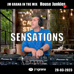 JM Grana In The Mix House Junkies (28-03-2023) SENSATIONS