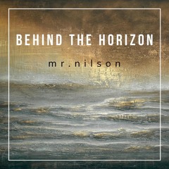 mr.nilson - behind the horizon