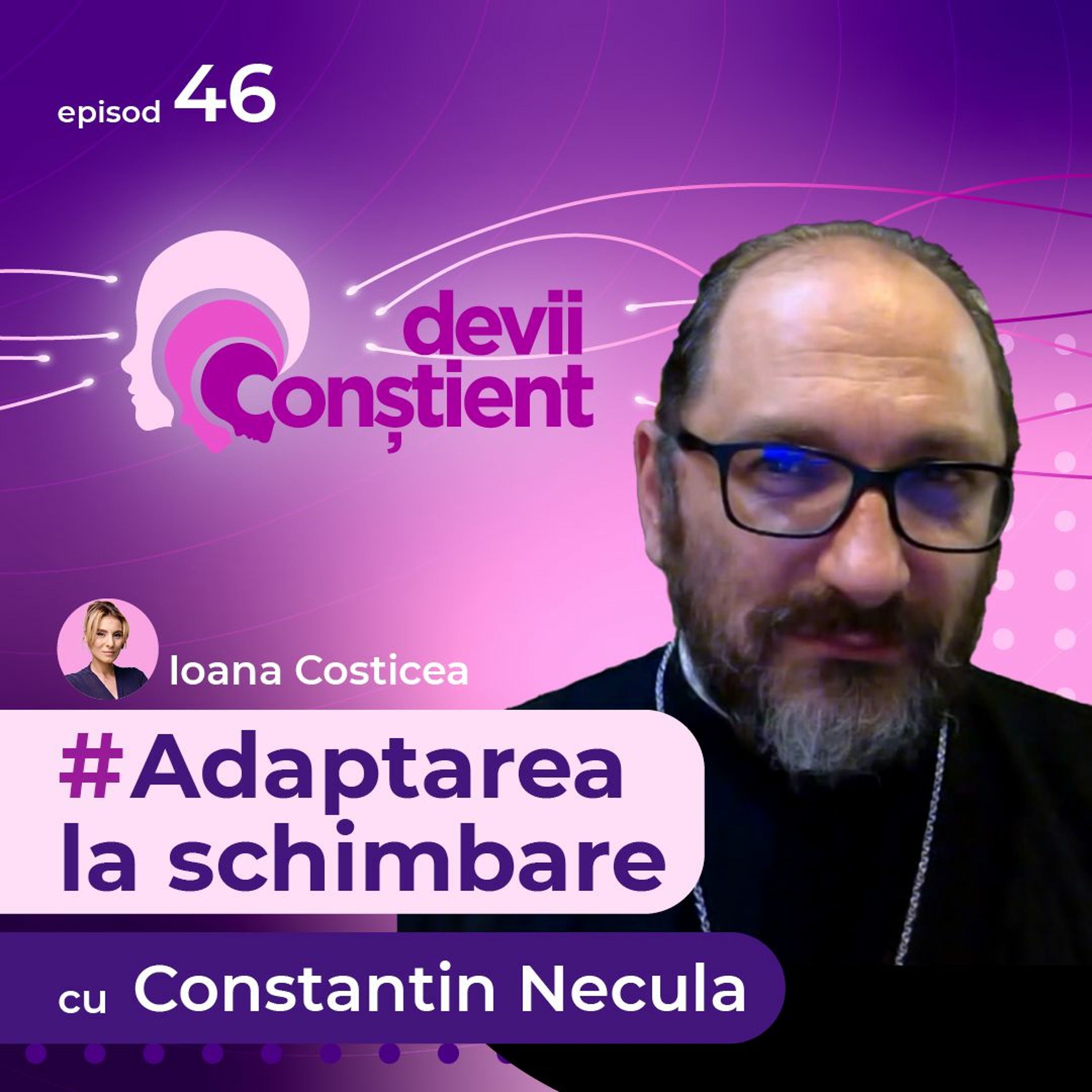 Adaptarea La Schimbare cu Constantin Necula