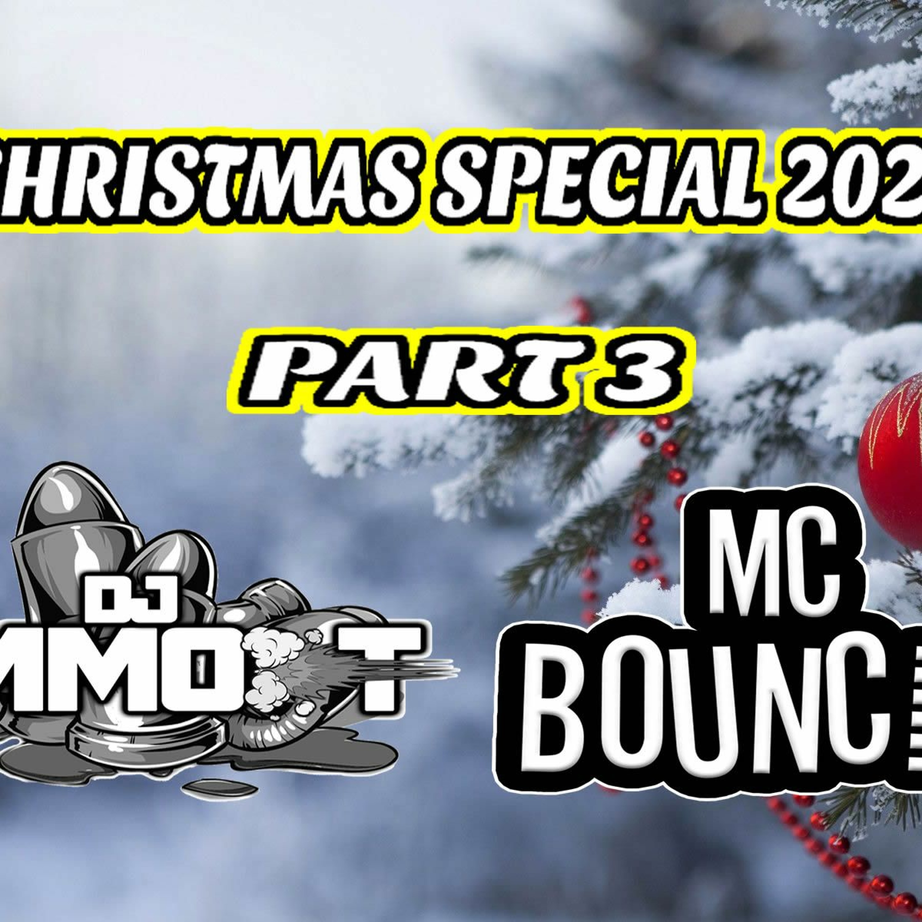 DJ AMMO T & MC BOUNCIN NEW MAKINA SET CHRISTMAS DAY 2022 PART 3 episode artwork