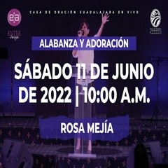 11 de junio de 2022 - 10:00 a.m. I Alabanza y adoración