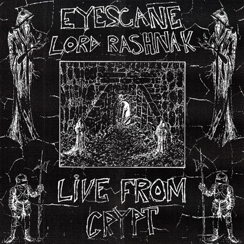 Lord Rashnak & EYESCANE - Live From Crypt