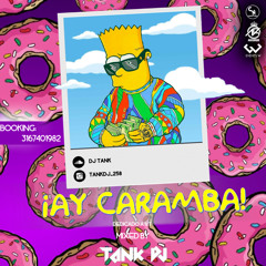 Ay Caramba ! Mixed By. TANK DJ
