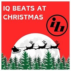 NEW: IQ Beats At Christmas #1 - 03 12 24