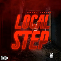 Lucky Lavish - Local Step