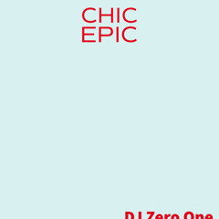 Chic Epic Reference