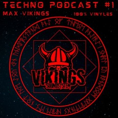 MAX VIKINGS - TECHNO PODCAST #1 [HARDTRANCE] 100% Vinyles