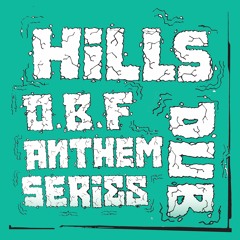 O.B.F - HILLS DUB (Hiking Mix) / HILLS DUB (Alpine Mix) - CLIPS