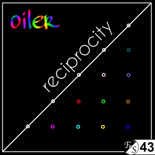 oiler - reciprocity [Melodic House & Techno] [FS43] [DJ Set]