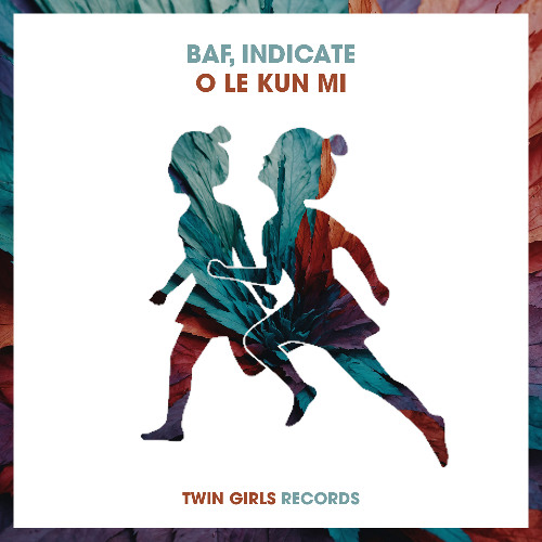 BAF, Indicate - O Le Kun Mi