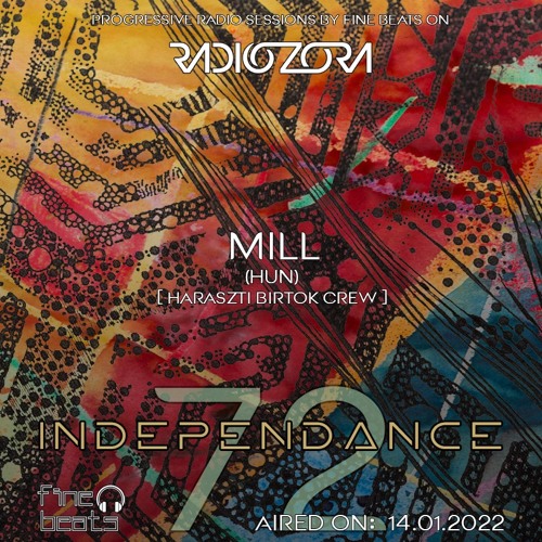 Independance #72@RadiOzora 2022 January | MILL Exclusive Guest Mix