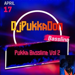 Dj PukkaDon - Pukka Bassline Vol 2