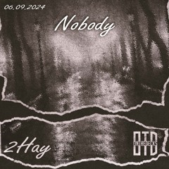 2hay - Nobody