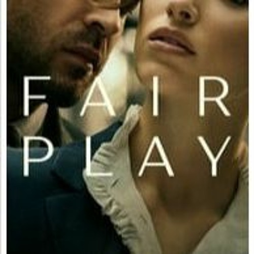 Stream [WATCH] Fair Play (2023) FuLLMovie in Telugu Mp4/4K - 1030987 from  Netflix Fair Play (2023) Full Free Movie 1080p | Listen online for free on  SoundCloud