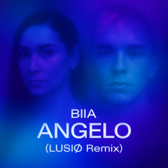BIIA - Angelo (LUSIØ Remix)