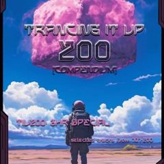 Trancing It Up 200 (Compendium Two)