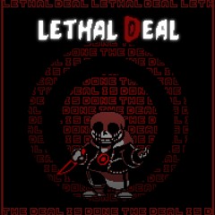 LETHAL DEAL v1