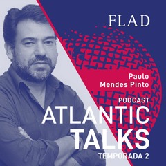 Paulo Mendes Pinto - Atlantic Talks 2ª Temporada