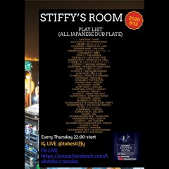 STIFFY'S ROOM 2020/8/13 ALL JAPANESE DUB PLATE MIX  LIVE MIX (IG LIVE, FACE BOOK LIVE)
