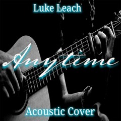 Anytime (Brian Mcknight Acoustic Cover)