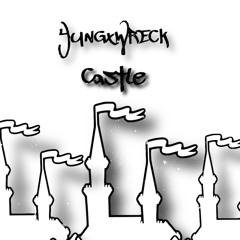 castle -yungxwreck