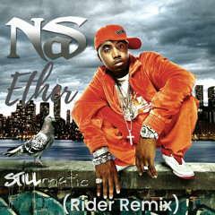 Nas - Ether (Rider Remix)