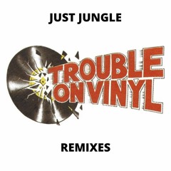 Just Jungle - Come Fi Nice It Up (Special) RMX