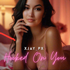 Hooked On You