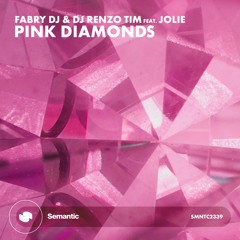 Fabry Dj & Dj Renzo Tim Feat. Jolie - Pink Diamonds (Radio Edit)