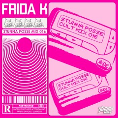 FRIDA K STUNNA POSSE CULT MIX