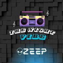 Set Tech House - The Night Vibe (Zeep Remix)