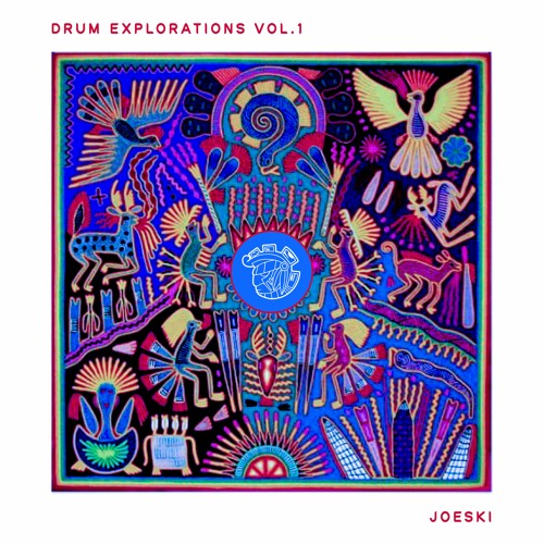 Joeski - Drum  Explorations  Vol - 1