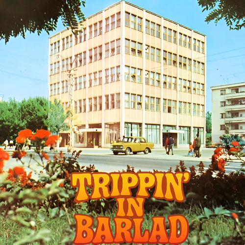 TRIPPIN IN BARLAD part II